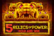 5 Relics of Power Hold & Win Slot